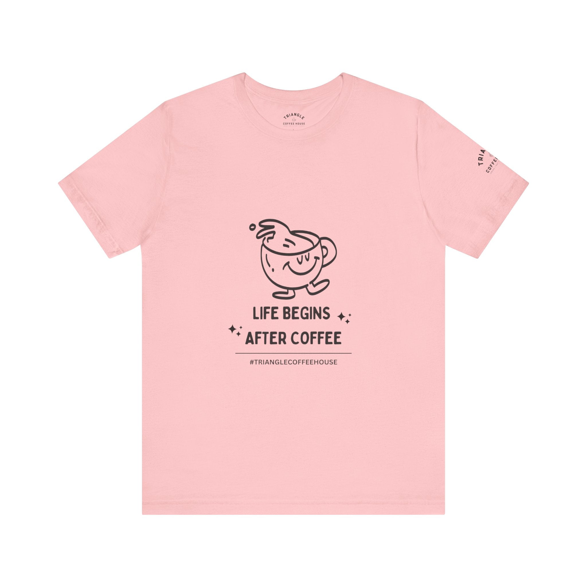 Life Begins After Coffee - Unisex Tee