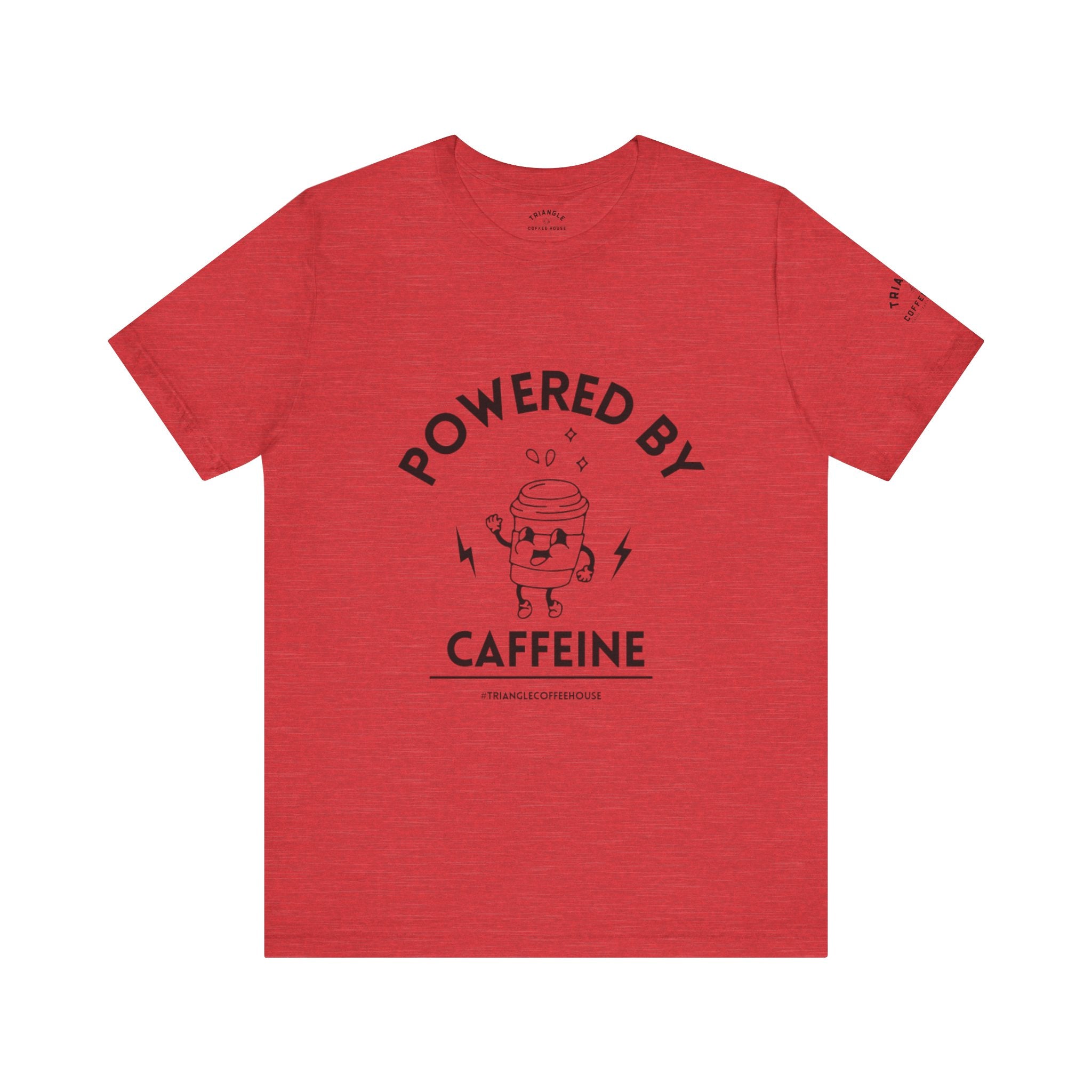 Powered By Caffeine - Unisex Tee