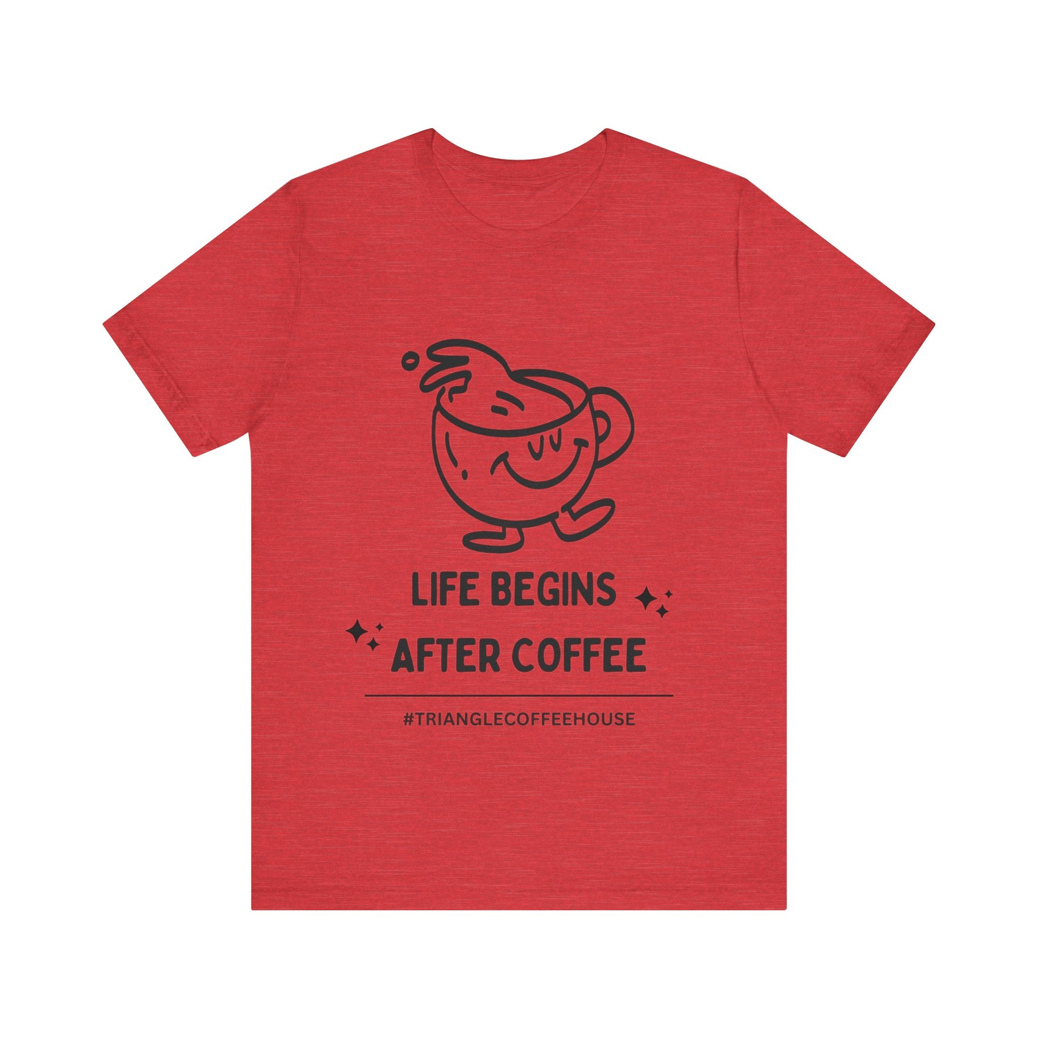 Life Begins After Coffee - Unisex Tee