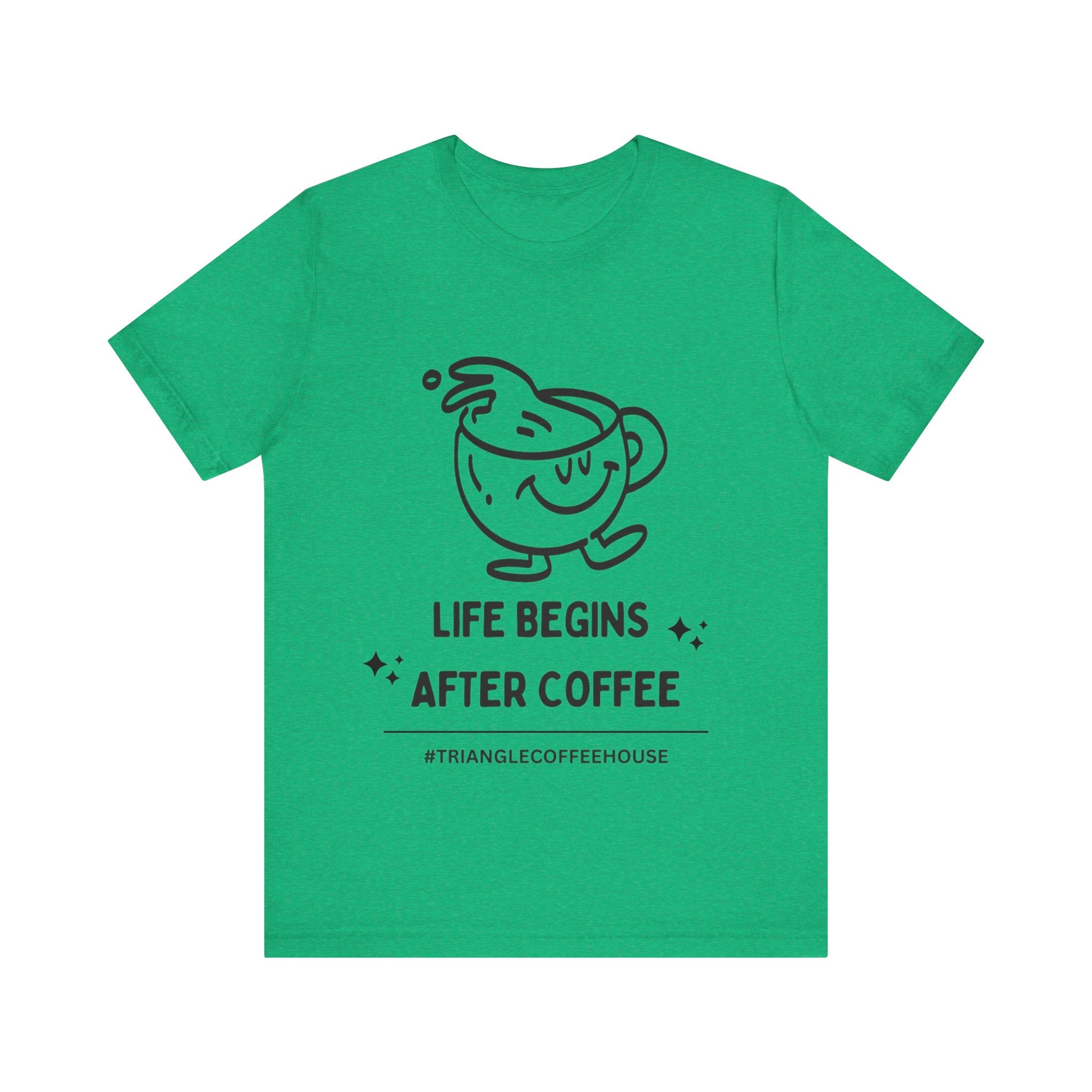 Life Begins After Coffee - Unisex Tee