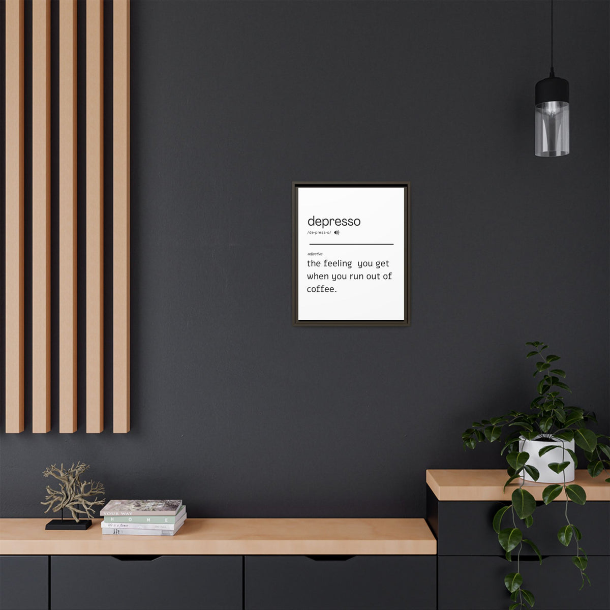 Despresso Definition - Wall Art (Framed Canvas) Size 16x20