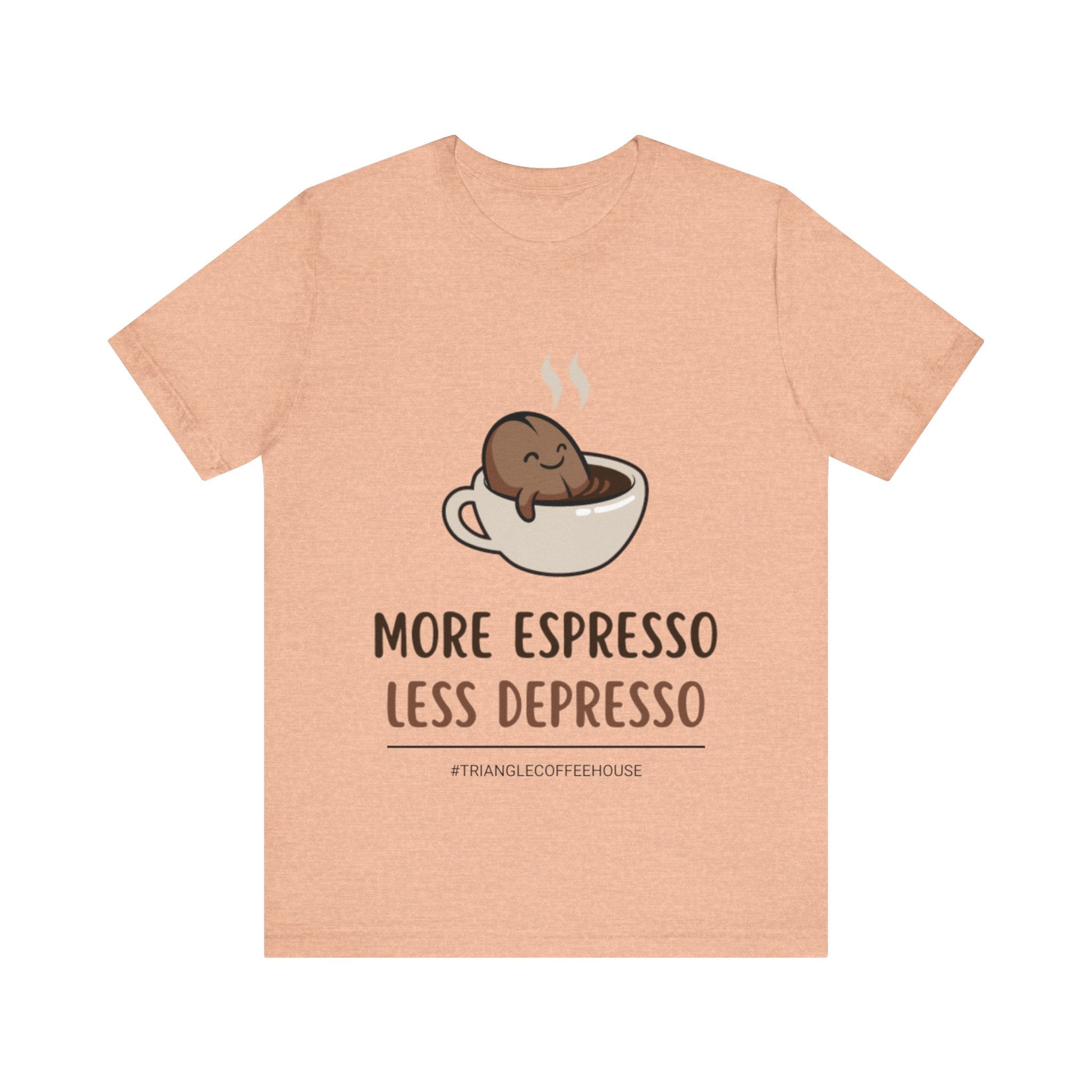 More Espresso Less Depresso - Unisex Tee