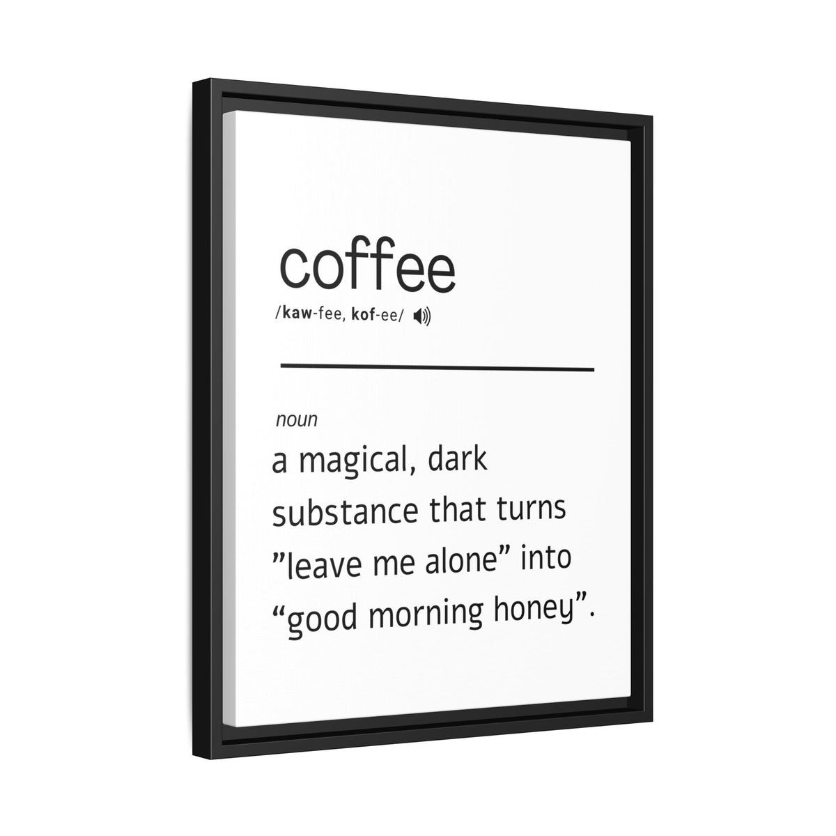 Coffee Definition - Wall Art (Framed Canvas) Size 16x20