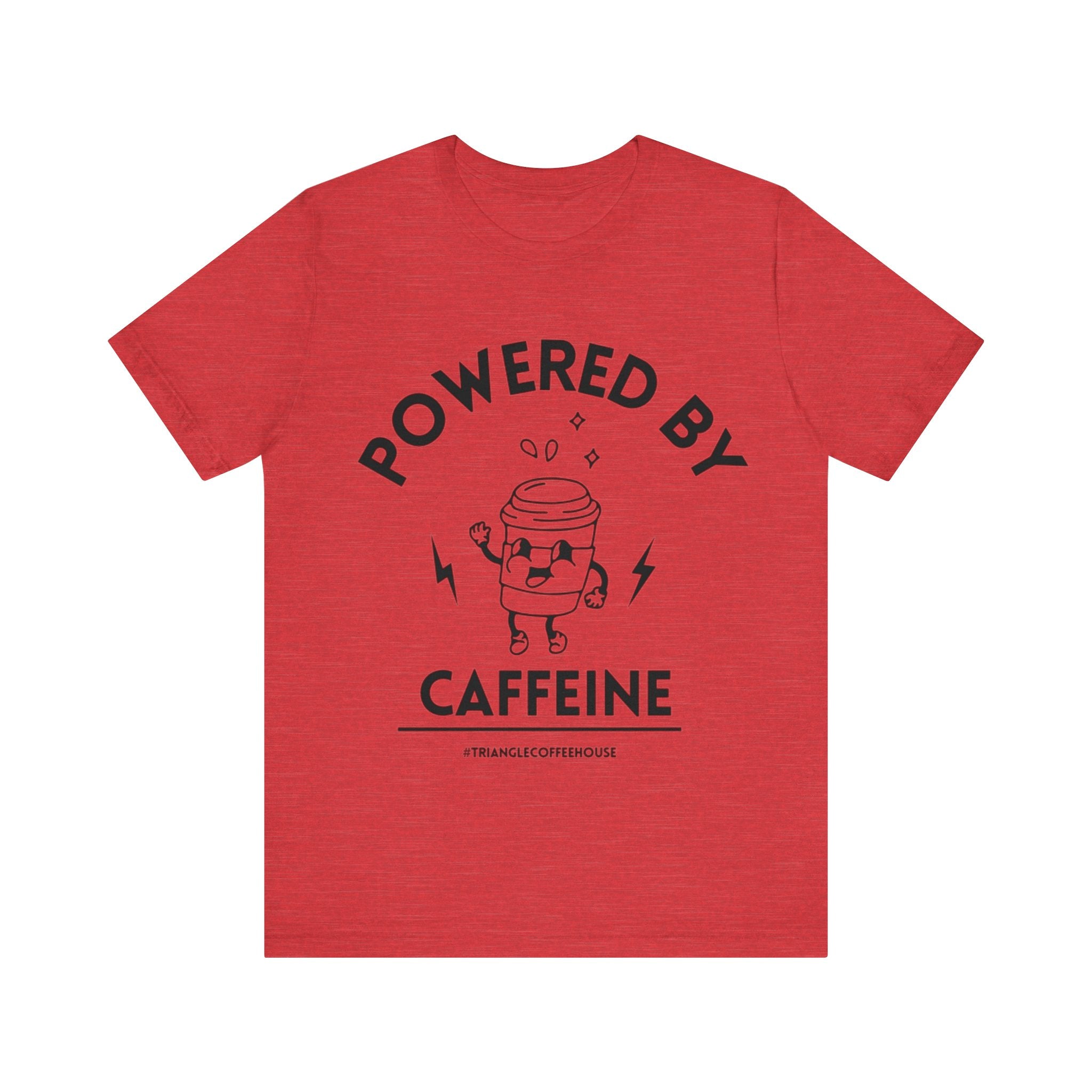 Powered By Caffeine - Unisex Tee